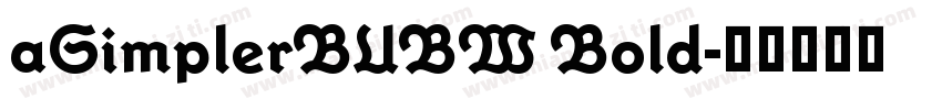 aSimplerBUBW Bold字体转换